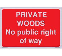 Private Woods No public right of way - Cartel de 300 x 200 mm, A4L