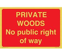 Private Woods No public right of way - Cartel de 300 x 200 mm, A4L