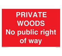 Private Woods No public right of way - Cartel de 300 x 200 mm, A4L