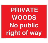 Private Woods No public right of way - Cartel de 400 x 300 mm, A3L