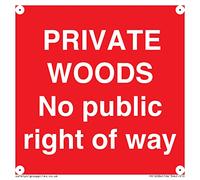 Private Woods, señal de "No public right of way", 100 x 100 mm, S10