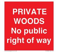 Private Woods, señal de "No public right of way", 100 x 100 mm, S10