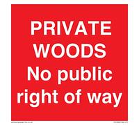 Private Woods, señal de "No public right of way", 150 x 150 mm, S15