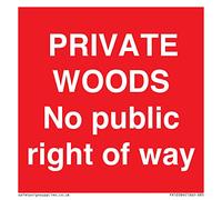 Private Woods, señal de "No public right of way", 85 x 85 mm, S85