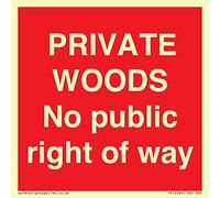 Private Woods, señal de "No public right of way", 85 x 85 mm, S85
