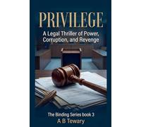 Privilege: A Legal Thriller of Power, Corruption, and Revenge: 3 (Binding)