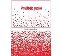 Privilégio Maior (ebook)