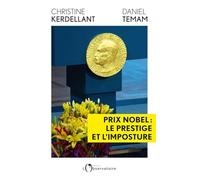 Prix Nobel : le prestige et l'imposture