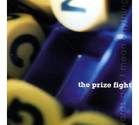 Prize Fight - Words Don't Mean Anything
