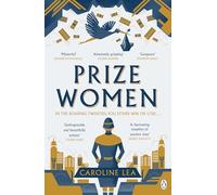 Prize Women: The fascinating story of sisterhood and survival based on shocking true events