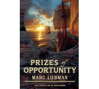 Prizes of Opportunity: 8 (Jaco Jacinto Age of Sail)