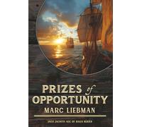 Prizes of Opportunity: 8 (Jaco Jacinto Age of Sail)