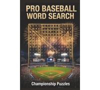PRO BASEBALL WORD SEARCH: CHAMPIONSHIP PUZZLES