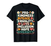 Pro Bondad Paz Igualdad Amor Inclusión Esperanza Diversidad Camiseta