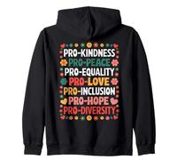 Pro Bondad Paz Igualdad Amor Inclusión Esperanza Diversidad Sudadera con Capucha