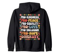 Pro Bondad Paz Igualdad Amor Inclusión Esperanza Diversidad Sudadera con Capucha