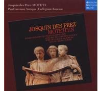 Pro Cantione Antiqua - Josquin Des Prez - Motetti