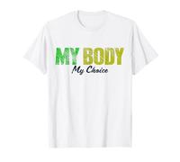 Pro Choice My Body My Choice Derechos Feministas de Las Mujeres Camiseta
