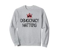 Pro Democracy Matters Sign,No Kings in America Anti Fascism Sudadera