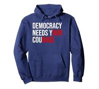 Pro Democracy Needs Your Courage Sign Resist Fascism Protest Sudadera con Capucha, Unisex para Adultos, Azul Marino, L