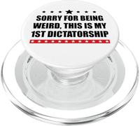Pro Democracy Sorry Being Weird My First Dictatorship Resist PopSockets PopGrip para MagSafe