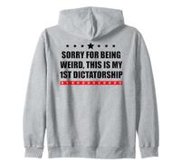 Pro Democracy Sorry Being Weird My First Dictatorship Resist Sudadera con Capucha