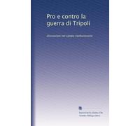 Pro e contro la guerra di Tripoli: discussioni nel campo rivoluzionario
