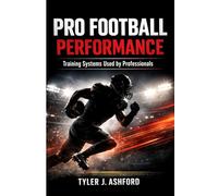 Pro football performance: Training systems used by professionals