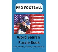 Pro Football Word Search Puzzle Book: Word Searches with Easy-to-Read Print about Pro Football, Gridiron, Touchdowns and More I 6x9 inches, 110 pages ... Gift for Vacations, Holidays and Relaxing