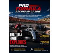 PRO FORMULA RACING MAGAZINE AUGUST 2026: 2026 Championship Battle, Dutch Grand Prix Preview, New Racing Rules, Star Drivers, Teams and Second-Half Season Analysis