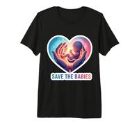 Pro-Life Save The Babies Pro Life Supporter Anti-Aborto Camiseta Premium