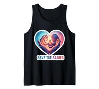 Pro-Life Save The Babies Pro Life Supporter Anti-Aborto Camiseta sin Mangas