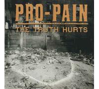 Pro-Pain - The Truth Hurts [Import]