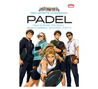 Pro Sports Guidebook To Padel: : How to Enter the Sport, Build Credibility, and Earn from It: 2 (Pro Sports Series)