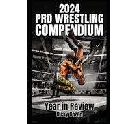 Pro Wrestling Compendium: 2024 Year in Review: AEW's billion-dollar talent raid, saying YES! to retirement, and finishing the story