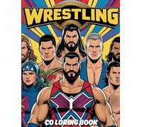 Pro Wrestling Superstars: Epic Coloring Book for Fans: A Fun-Filled Collection of Wrestling Legends and Tag Team Battles to Color