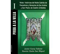 Proa a la villa I.: Notas históricas del noble cabildo de Pescadores y Mareantes de San Andrés y San Pedro de Castro Urdiales. (Ensayo)