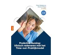 ProActive Nursing: klinisch redeneren met het Time-out-praktijkmodel