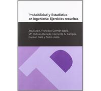 Probabilidad y estadística en ingeniería: Ejercicios resueltos (Textos Docentes)