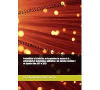 Probabilidad y Estadística en las pruebas de acceso a la universidad de matemáticas aplicadas a las ciencias sociales II en España: Años 2017 a 2025
