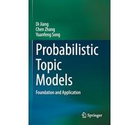 Probabilistic Topic Models: Foundation and Application