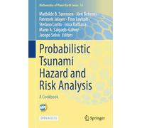 Probabilistic Tsunami Hazard and Risk Analysis: A Cookbook: 14 (Mathematics of Planet Earth, 14)