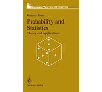 Probability and Statistics: Theory and Applications (Springer Texts in Statistics)