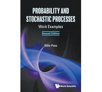 Probability And Stochastic Processes: Work Examples