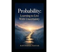 Probability: Learning to Live With Uncertainty (THE SUPER AGENT JOURNEY From Absolute Zero to AI Orchestrator)