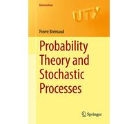 Probability Theory and Stochastic Processes (Universitext) – Springer Verlag