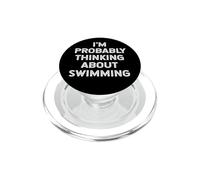 Probablemente Estoy Pensando en Nadador Entrenador Atleta PopSockets PopGrip para MagSafe
