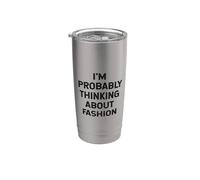 Probablemente estoy pensando en un estudiante de diseñador amante de la moda Vaso térmico de acero inoxidable de doble pared