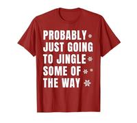 Probablemente Solo Vaya a Cantar Algo de Navidad Camiseta