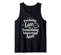 Probablemente Tarde para Algo Importante de Nuevo Camiseta sin Mangas